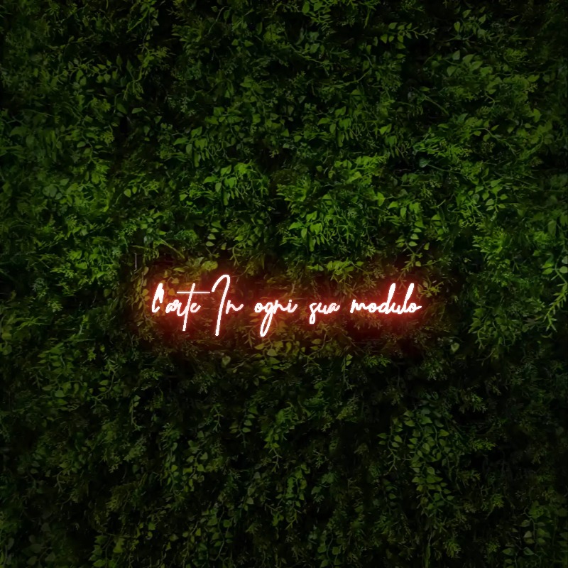 l’arte in ogni sua forma
 – Neon Sign