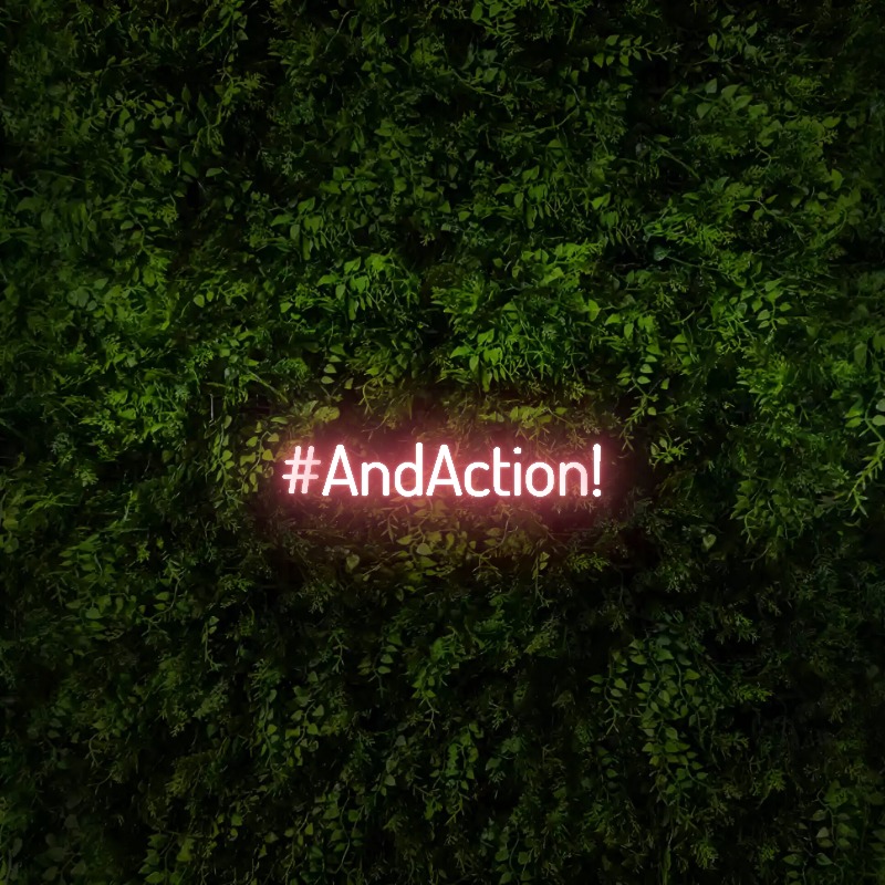 #AndAction! – Neon Sign