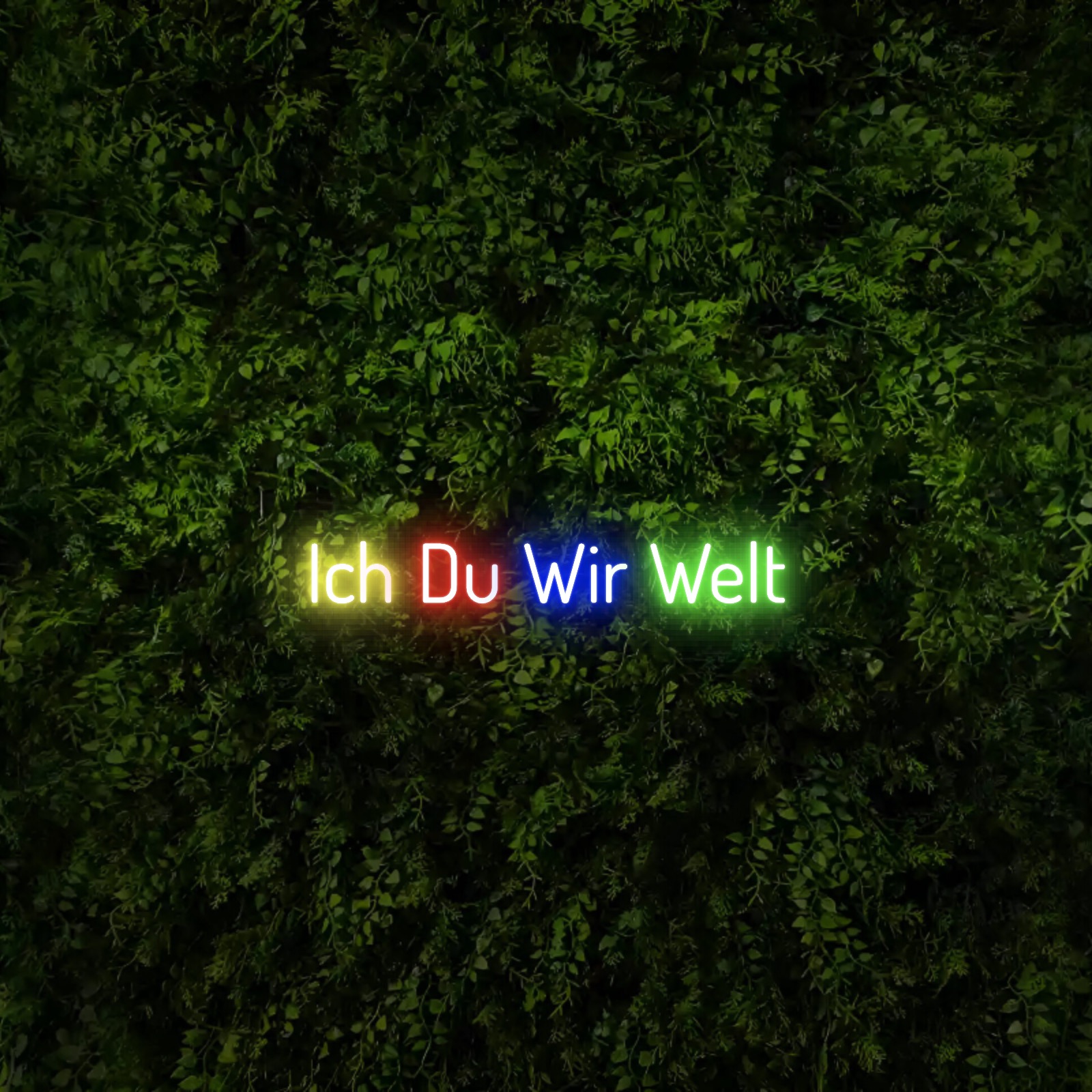 Ich Du Wir Welt – Neon Sign